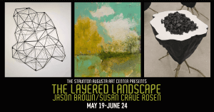Staunton Augusta Art Center poster for The Layered Landscape featuring Jason Brown and Susan Crave Rosen with three abstract photos