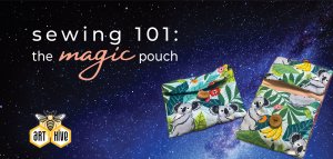 An engaging sewing tutorial image featuring "Sewing 101: The Magic Pouch" with bright materials and essential sewing tools
