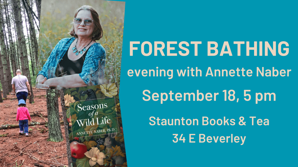event 34409 forest bathing and the seasons of a wild life an evening with annette naber-visit-staunton-va
