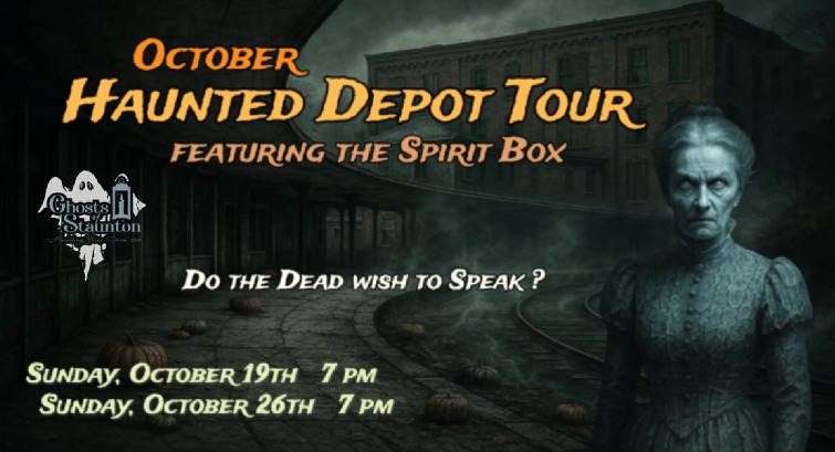 Event 35142 haunted depot tour featuring the spirit-visit-staunton-va