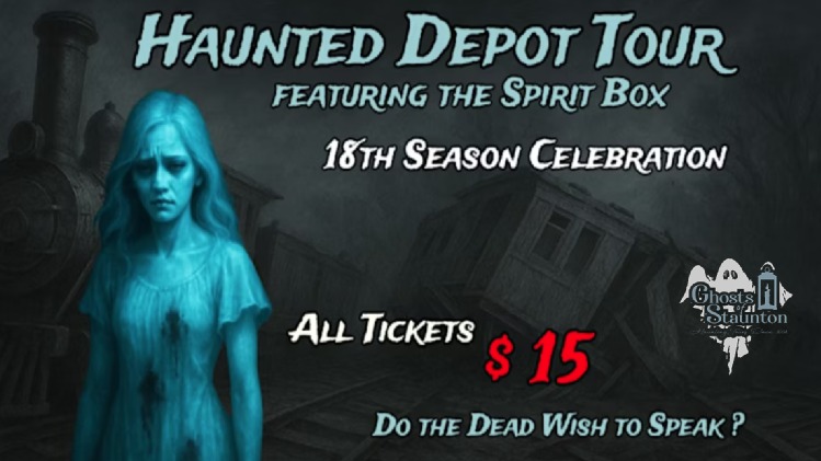 event 35485 haunted depot tour featuring the spirit box 18th season celebration-visit-staunton-va