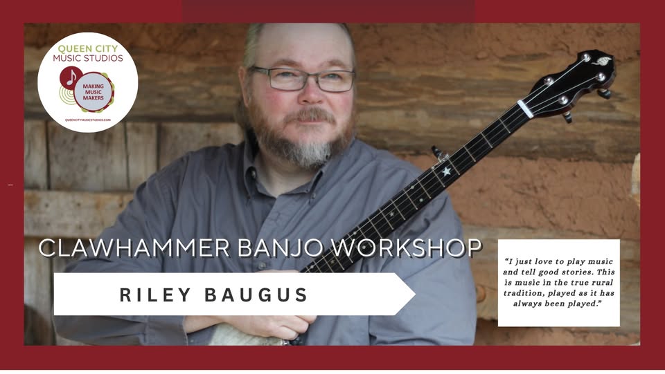 Event 36480 clawhammer banjo workshop with riley baugus at queen city music studios-visit-staunton-va