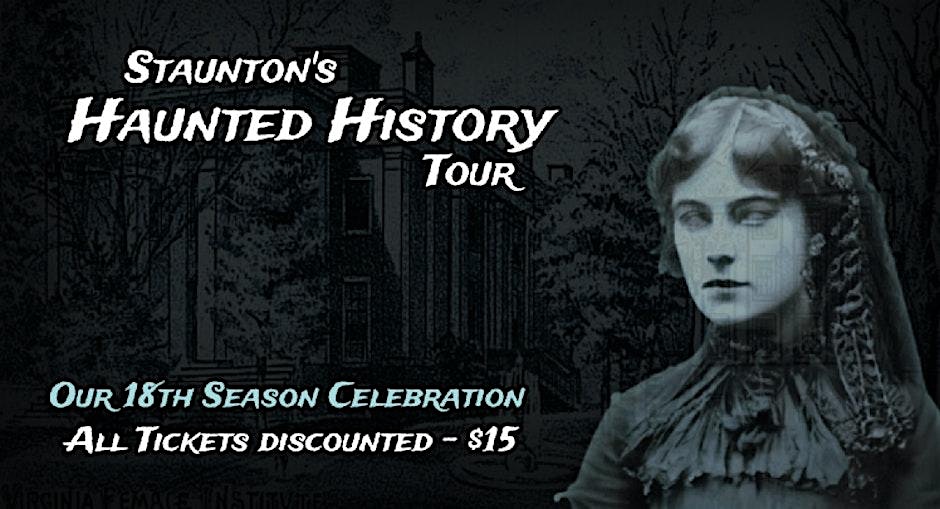 event 39207 stauntons haunted history tour 18th season celebration all tickets 15-visit-staunton-va