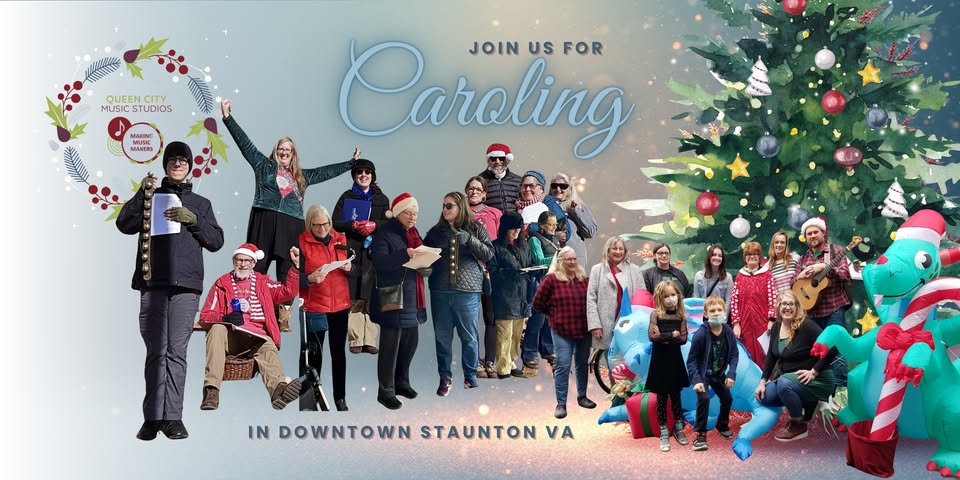 Event 41006 join the qcms singers for caroling in downtown staunton-visit-staunton-va