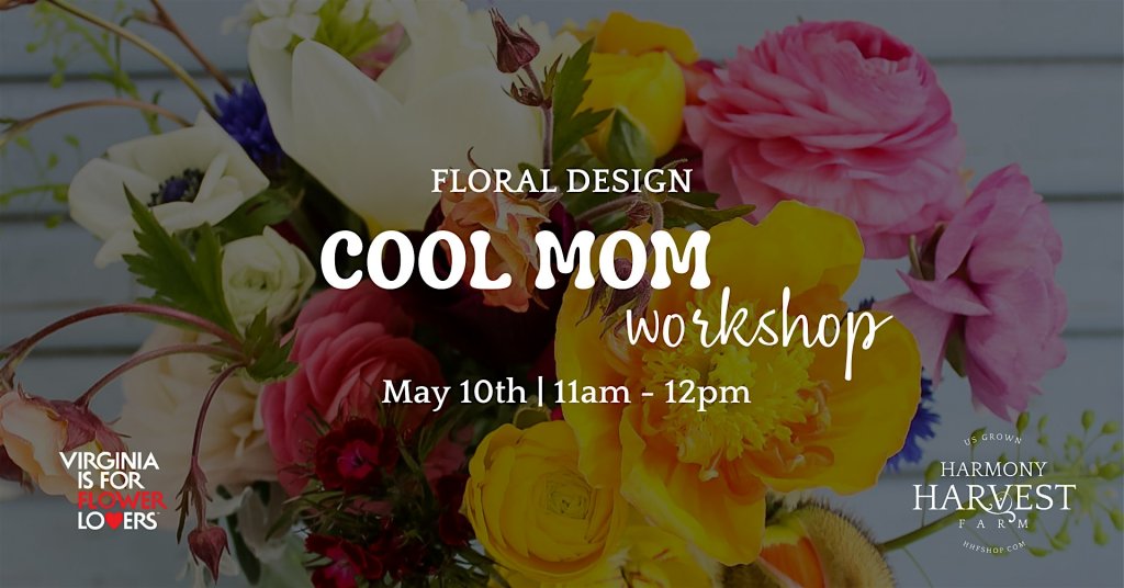 Event 45650 harmony harvest farm cool mom workshop-visit-staunton-va