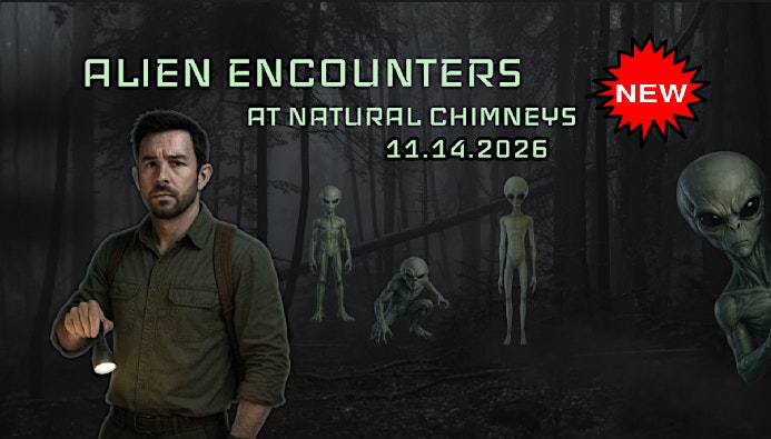 Event 47710 alien encounters at natural chimneys 11 14 2026-visit-staunton-va