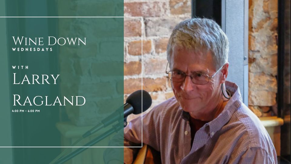Event 48182 wine down wednesdays with larry ragland-visit-staunton-va