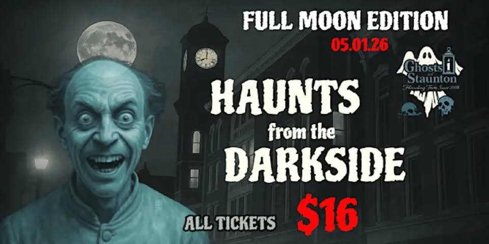 Event 51308 haunts from the darkside full moon edition-visit-staunton-va