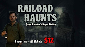Event 51526 railroad haunts from stauntons depot station 1 hour ghost tour-visit-staunton-va