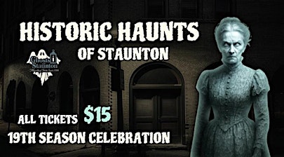 Event 53010 historic haunts of staunton 19th season celebration all tickets 15-visit-staunton-va