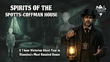 Event 53321 spirits of the spotts coffman house stauntons most haunted house-visit-staunton-va