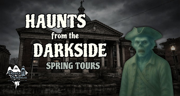 Event 54167 haunts from the darkside spring tours-visit-staunton-va