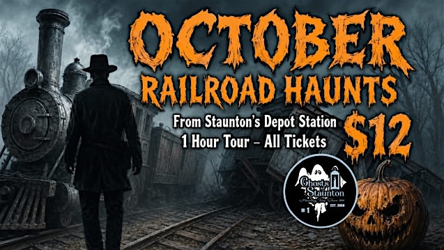 event 59630 october railroad haunts from stauntons depot station 1 hour ghost tour-visit-staunton-va