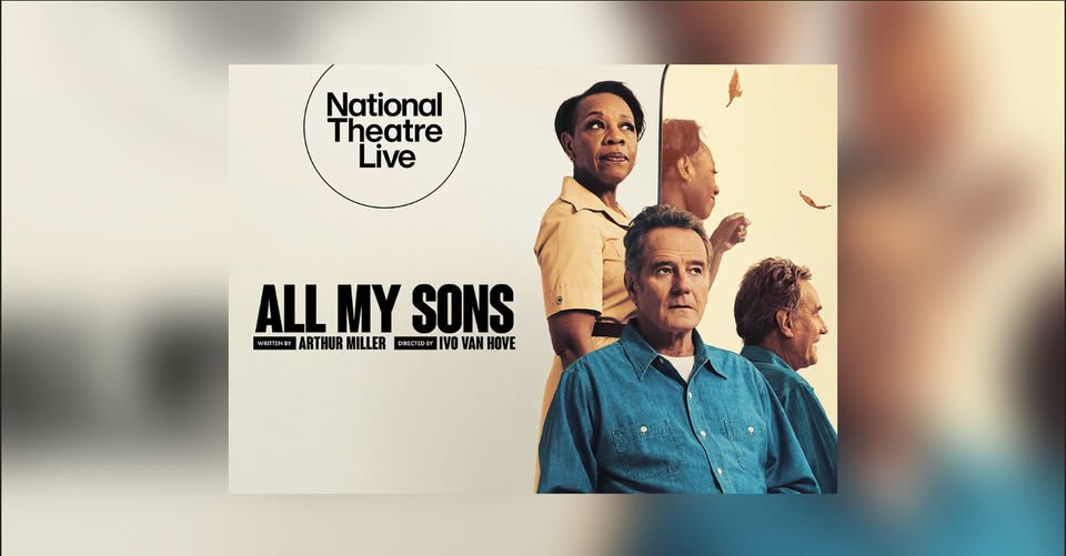 event 60111 all my sons national theatre live screening-visit-staunton-va