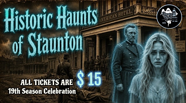 event 63412 historic haunts of staunton 19th season celebration all tickets 15-visit-staunton-va
