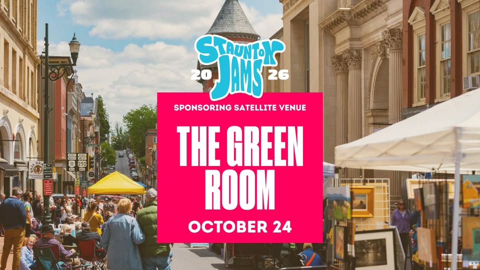 Staunton Jams at The Green Room: 2026 Fall FundRager