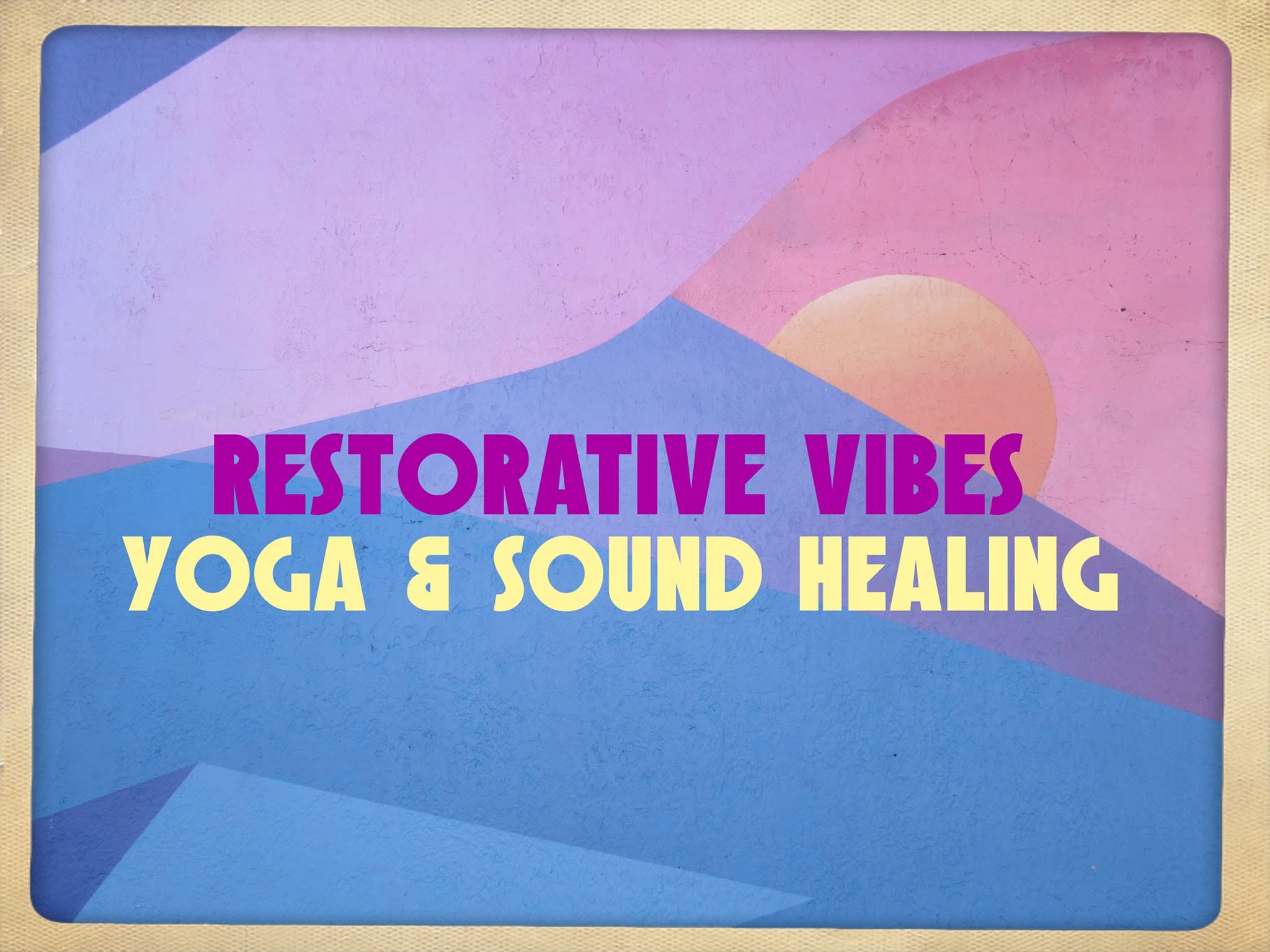 Restorative Vibes: Yin Yoga + Sound Healing